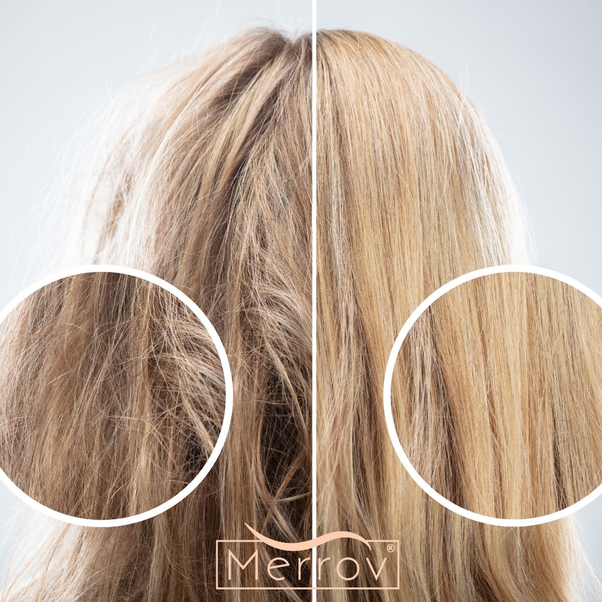 Vorher-Nachher: Keratinglättung gegen Frizz Vorher-Nachher-Vergleich mit krausem, frizzigem Blondhaar links und glattem Haar nach der Behandlung mit MERROV rechts